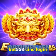 bet558 cino login